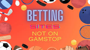 Exploring Non GamStop Bookmakers for Unrestricted Betting Exploring Non GamStop Bookmakers for Unrestricted Betting