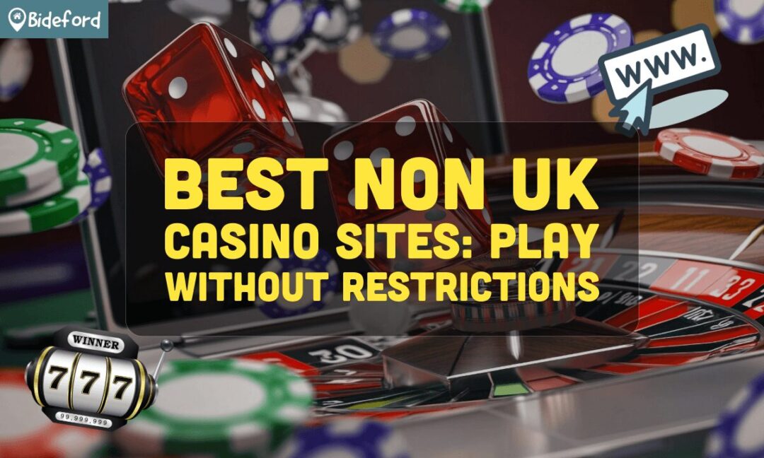 Exploring Non-UK Licence Casinos Opportunities and Advantages Exploring Non-UK Licence Casinos Opportunities and Advantages