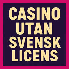 Bästa Utländska Casino Utan Svensk Licens - Hitta Ditt Perfekta Casino