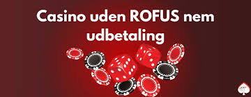 Danish Casinos uden ROFUS En Guide til Spil uden Begrænsninger