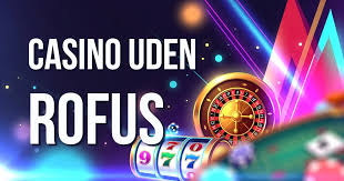 Dansk Casino Uden Om Rufus En Guide til Sikker Spiloplevelse 2074834487