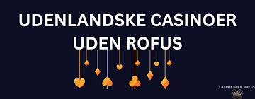 Find De Bedste Casino Sider Uden Rofus