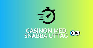 Casino Snabba Uttag Snabbt och Säkert Spelande