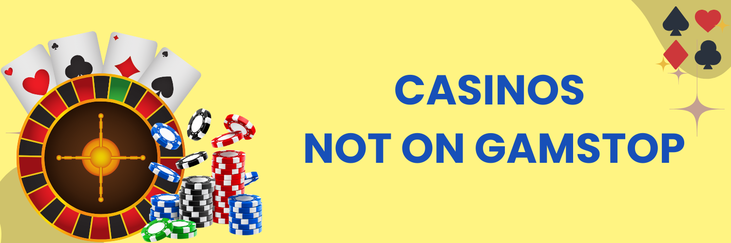 Casinos Not Registered on Gamstop Exploring Your Options 1828386191