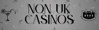 Exploring Non-UK Based Gambling Sites Benefits and Risks Exploring Non-UK Based Gambling Sites Benefits and Risks