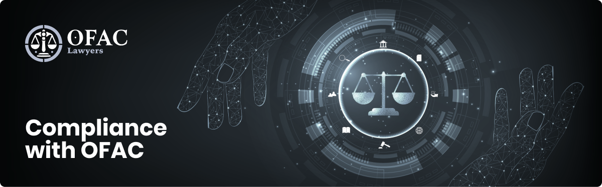 Understanding OFAC Sanctions The Role of an OFAC Sanctions Lawyer 1289984582