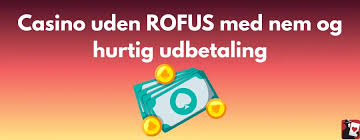 Casino Uden ROFUS Uden Omsætningskrav - Det Bedste Valg for Spillerne